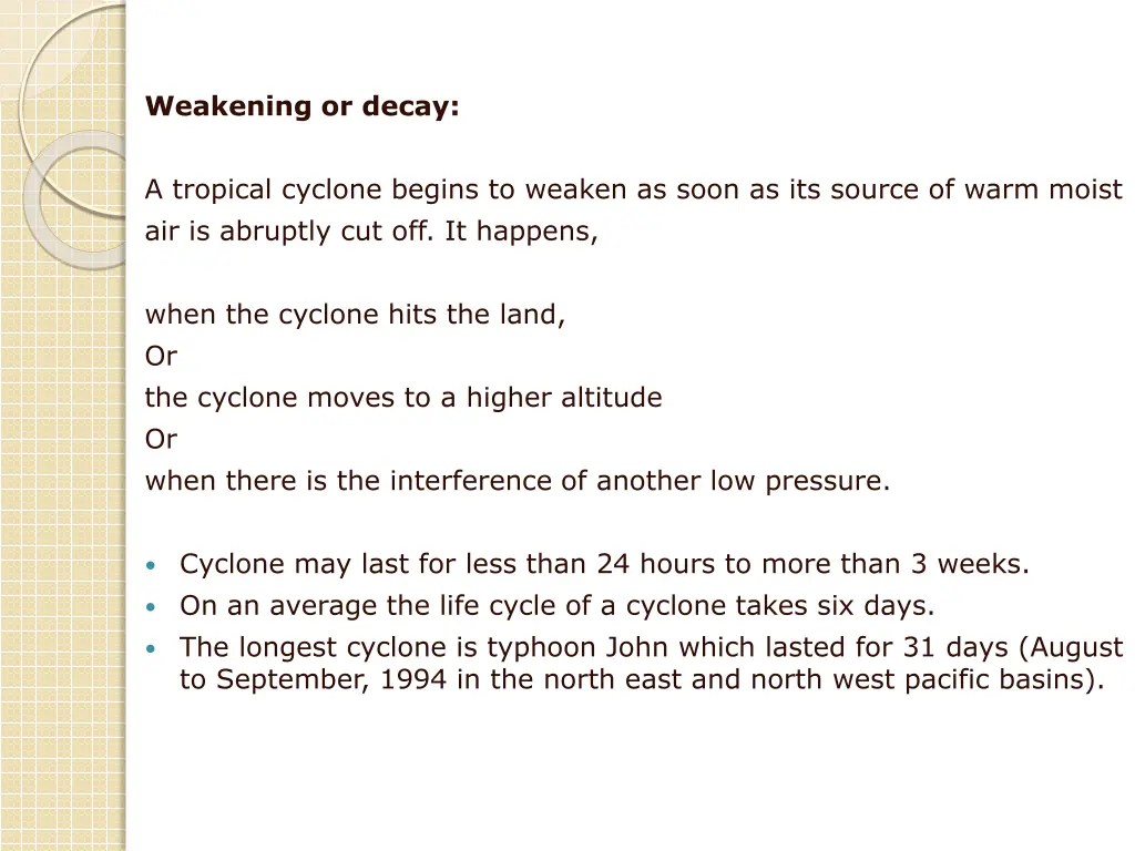 weakening or decay