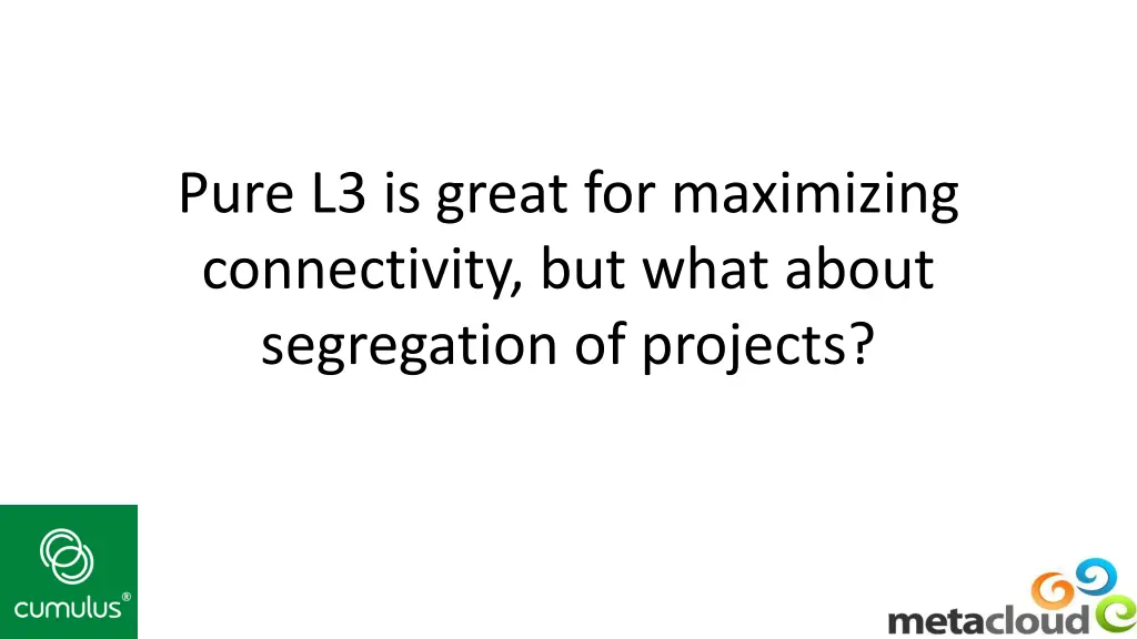 pure l3 is great for maximizing connectivity