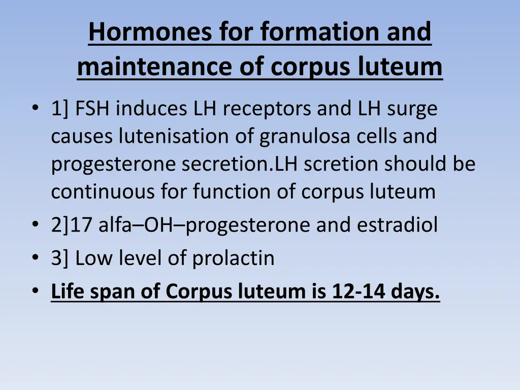 hormones for formation and maintenance of corpus