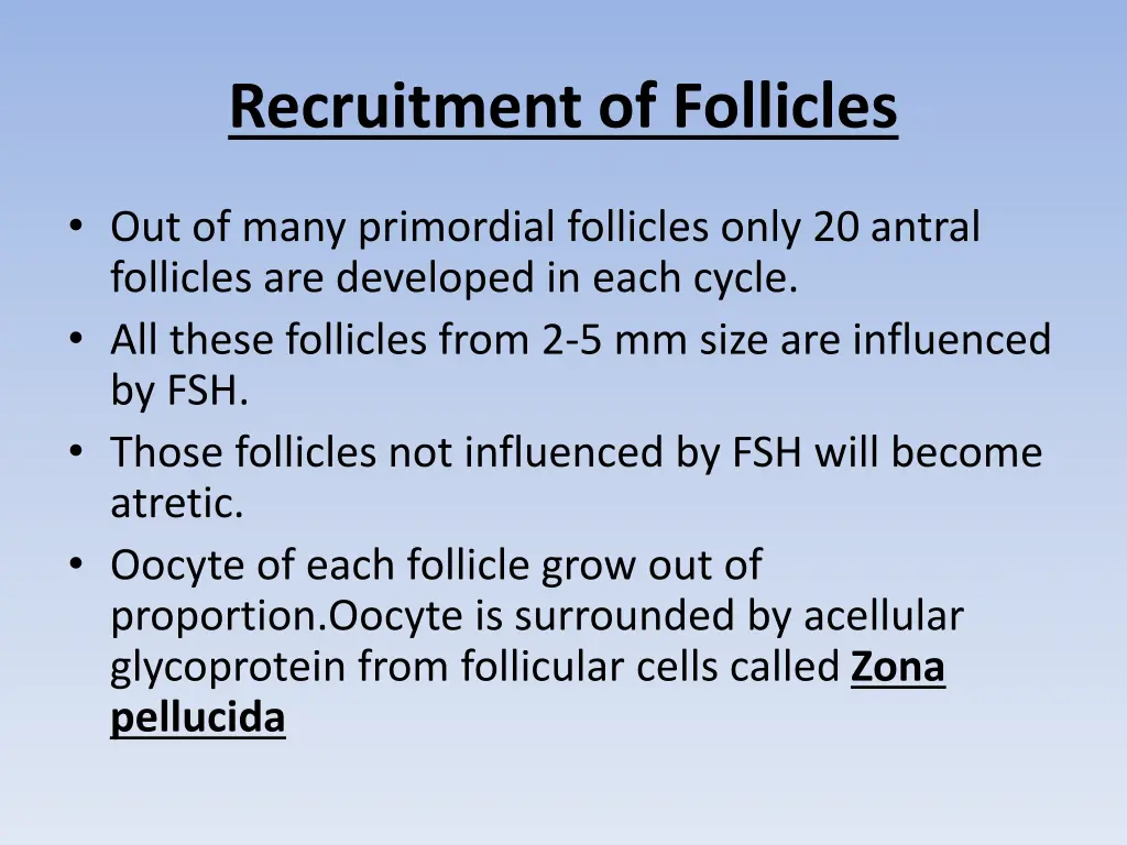 recruitment of follicles