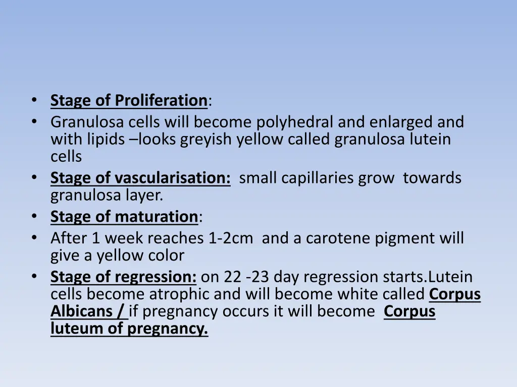 stage of proliferation granulosa cells will