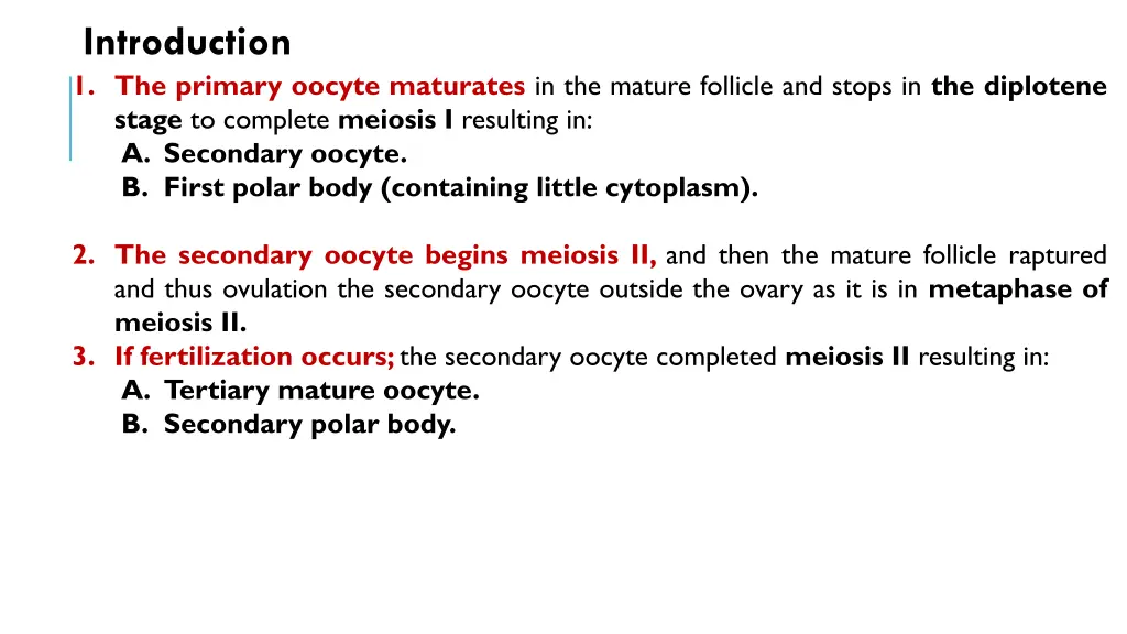 introduction 1 the primary oocyte maturates