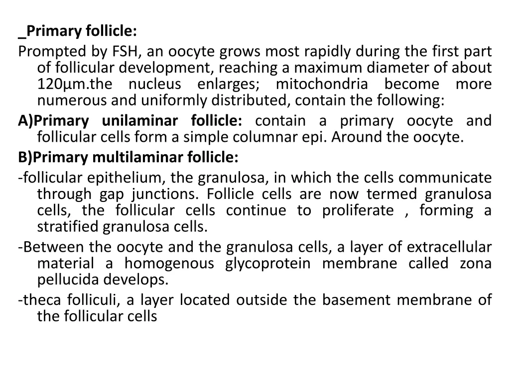 primary follicle prompted by fsh an oocyte grows