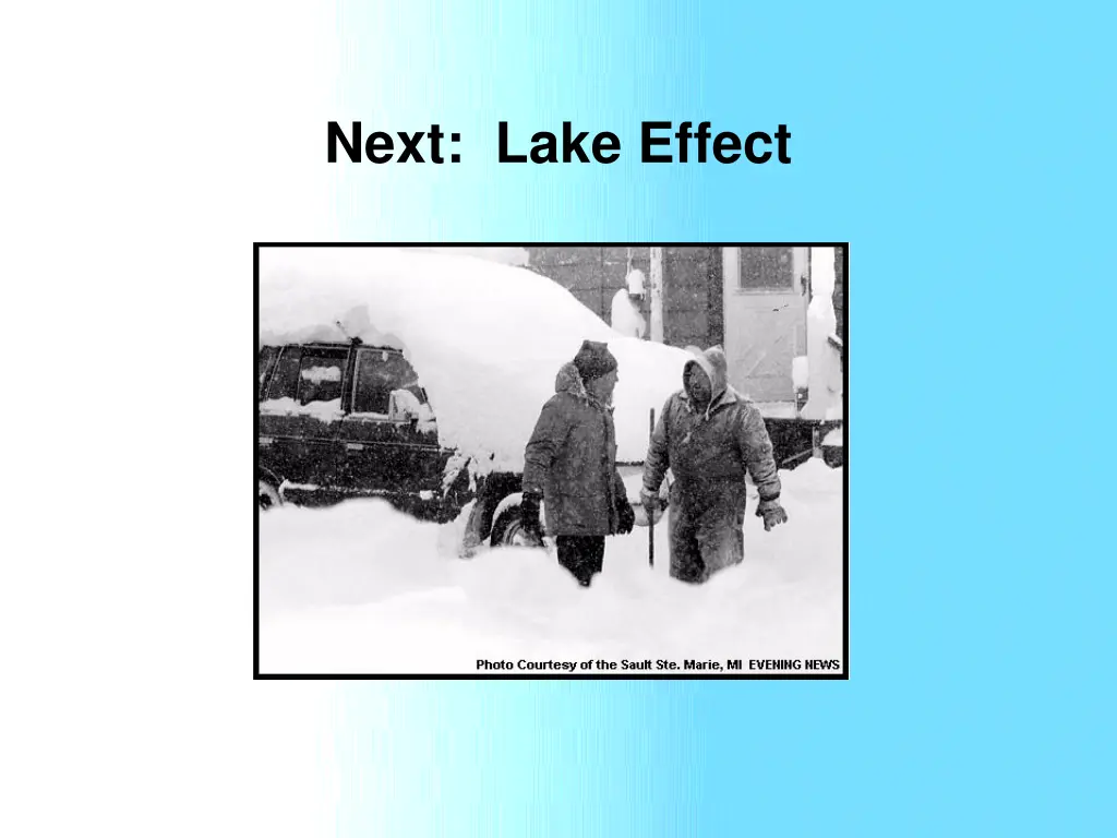 next lake effect