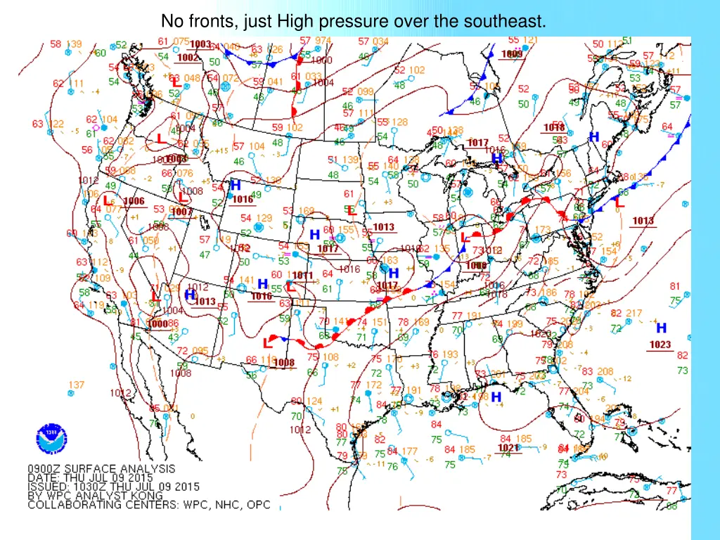 no fronts just high pressure over the southeast