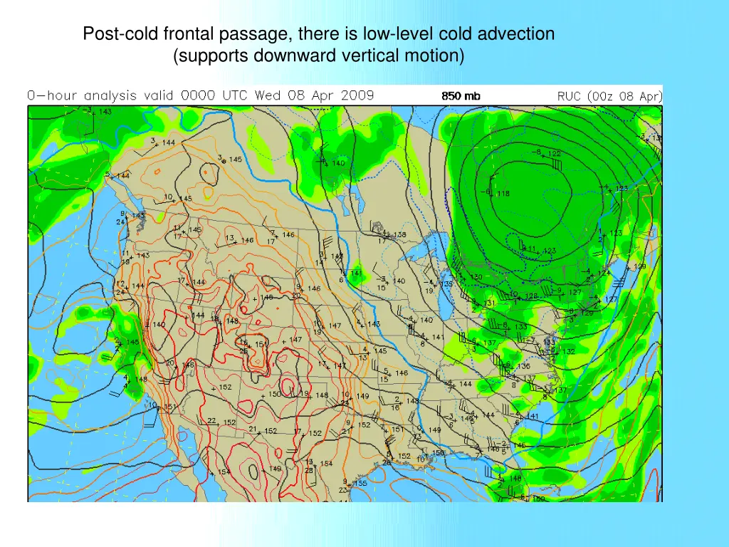 post cold frontal passage there is low level cold