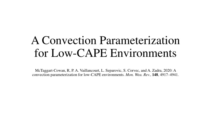 a convection parameterization for low cape