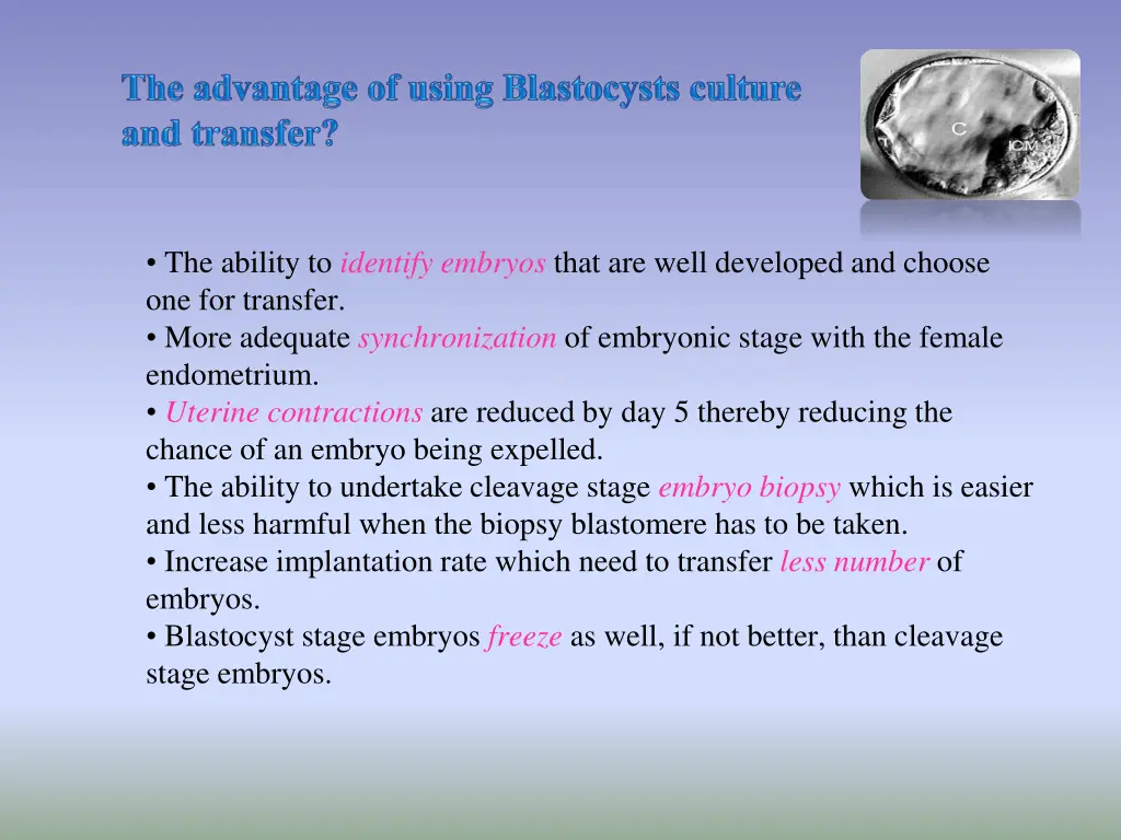 the ability to identify embryos that are well