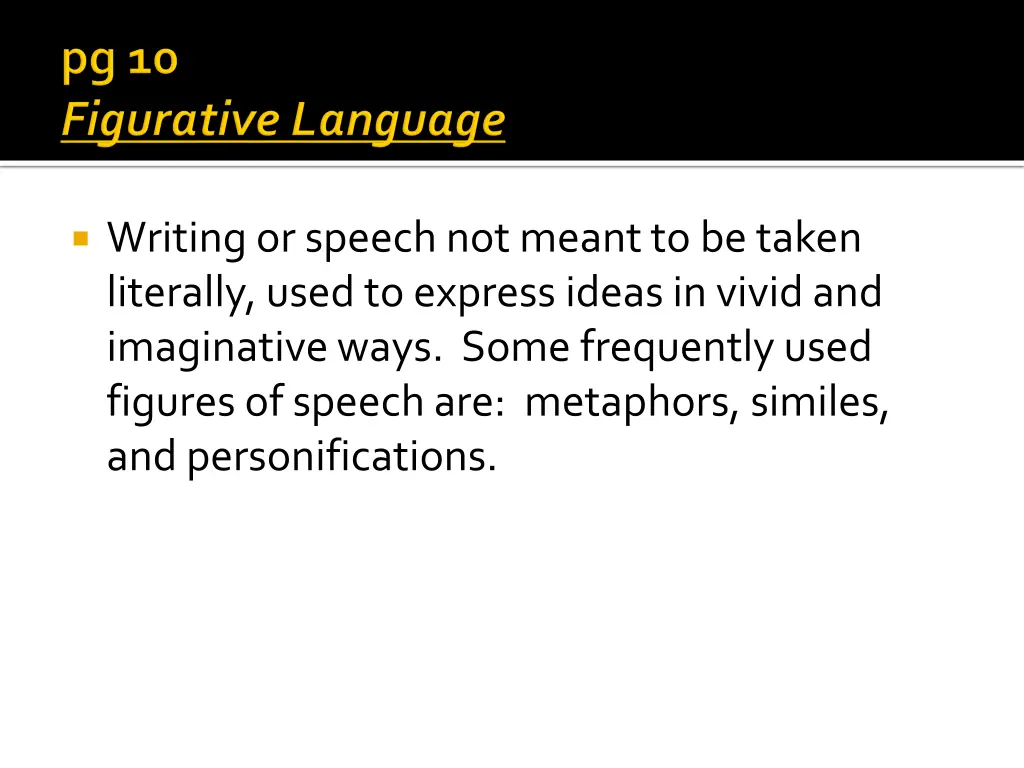 writing or speech not meant to be taken literally