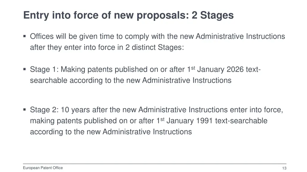 entry into force of new proposals 2 stages