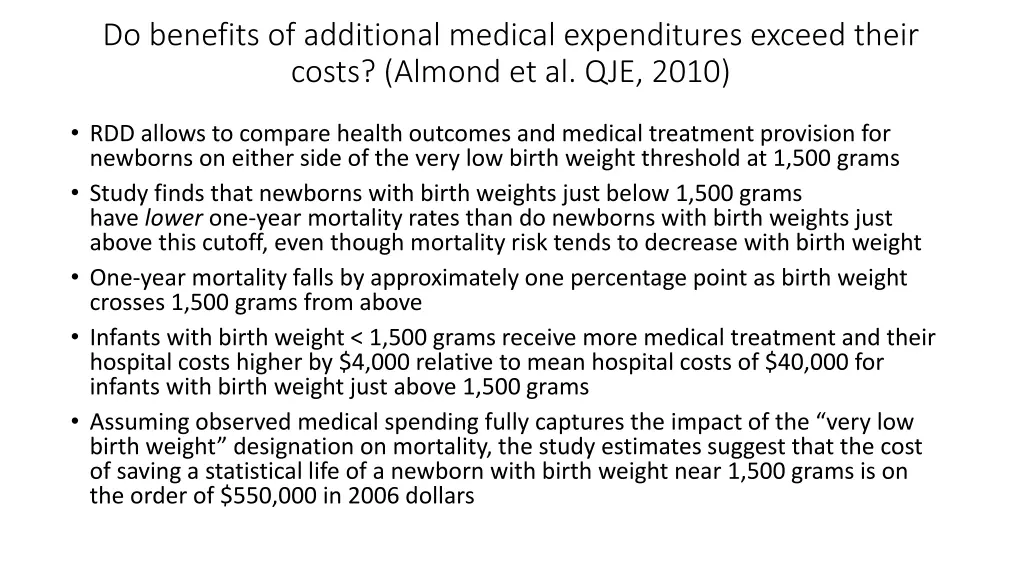 do benefits of additional medical expenditures