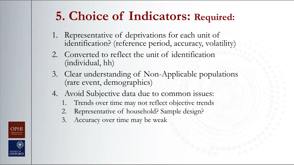 5 choice of indicators required