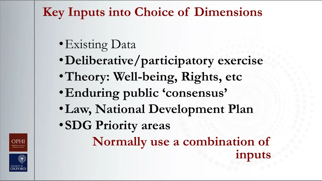 key inputs into choice of dimensions