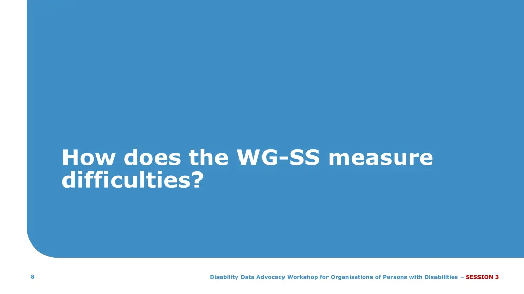 how does the wg ss measure difficulties