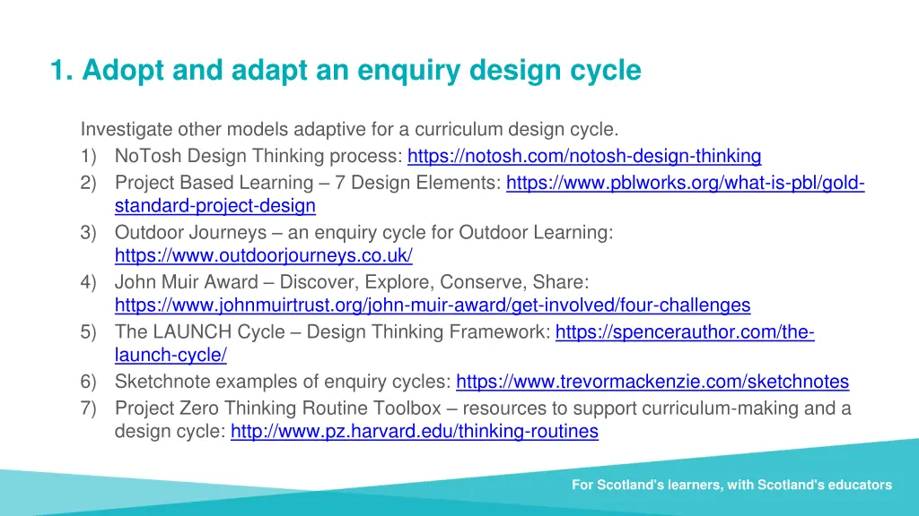 1 adopt and adapt an enquiry design cycle 2