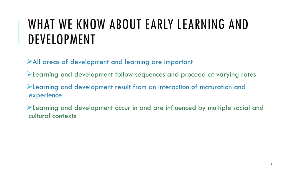 what we know about early learning and development