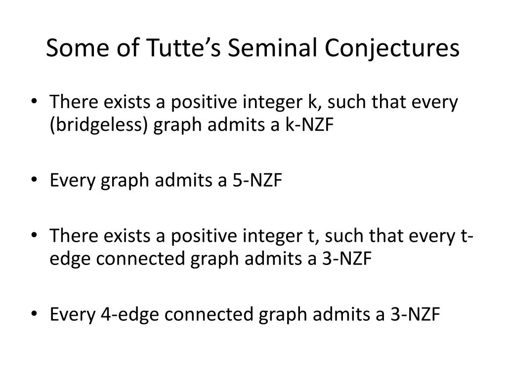 some of tutte s seminal conjectures