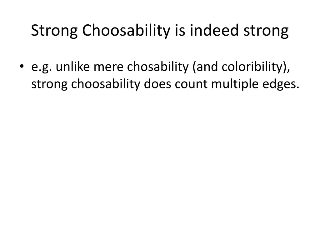 strong choosability is indeed strong