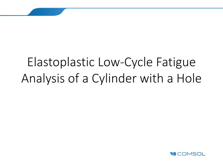 elastoplastic low cycle fatigue analysis