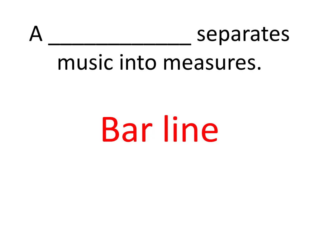 a separates music into measures