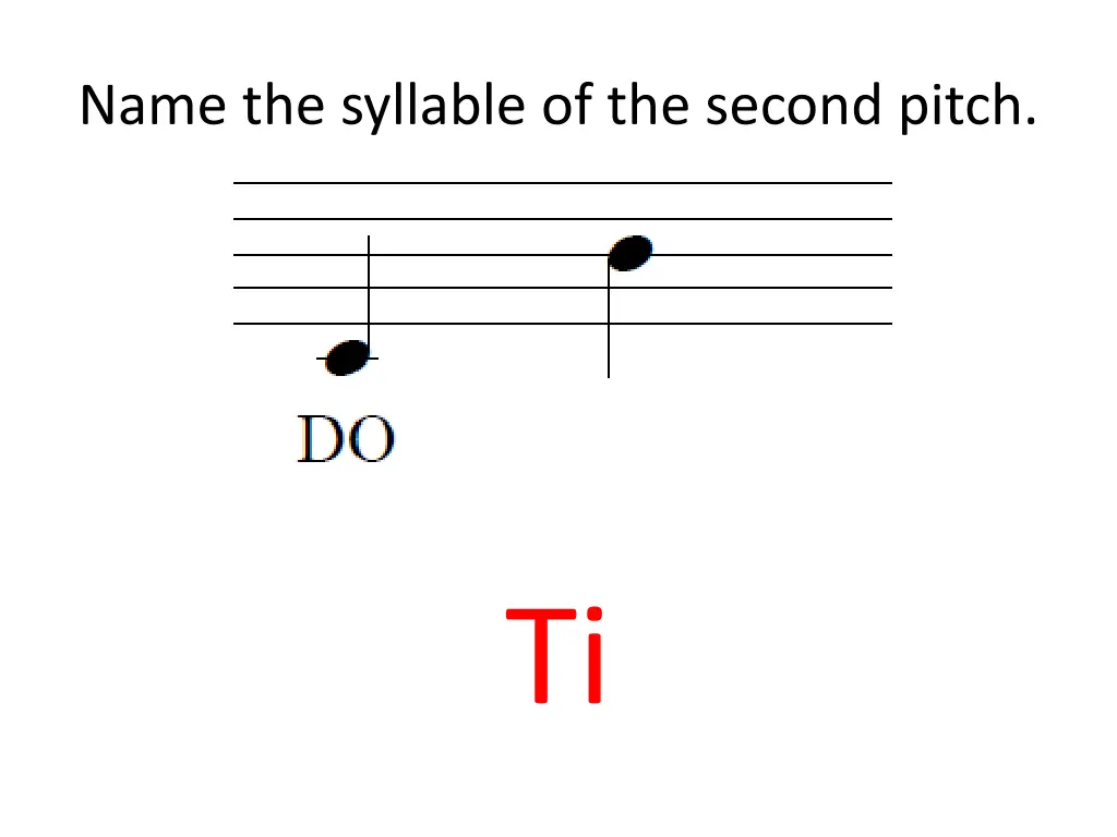 name the syllable of the second pitch 4