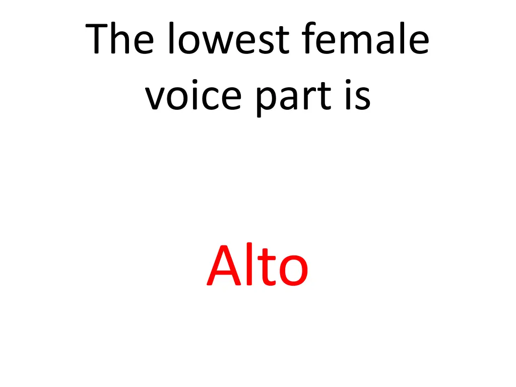 the lowest female voice part is