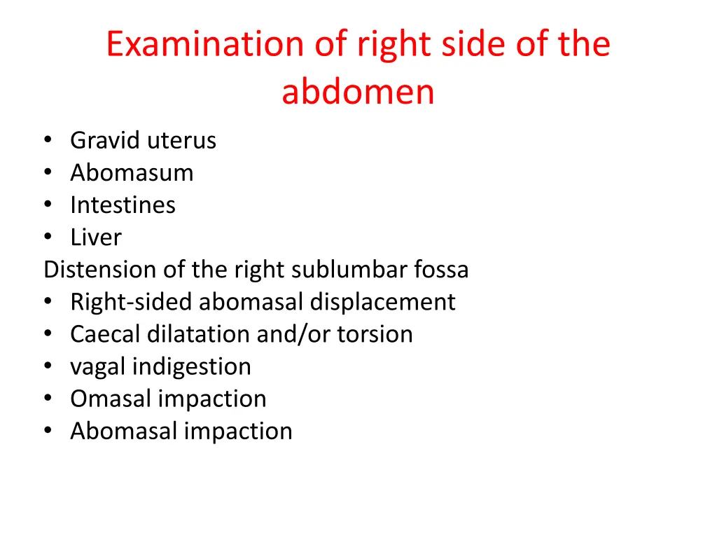 examination of right side of the abdomen gravid