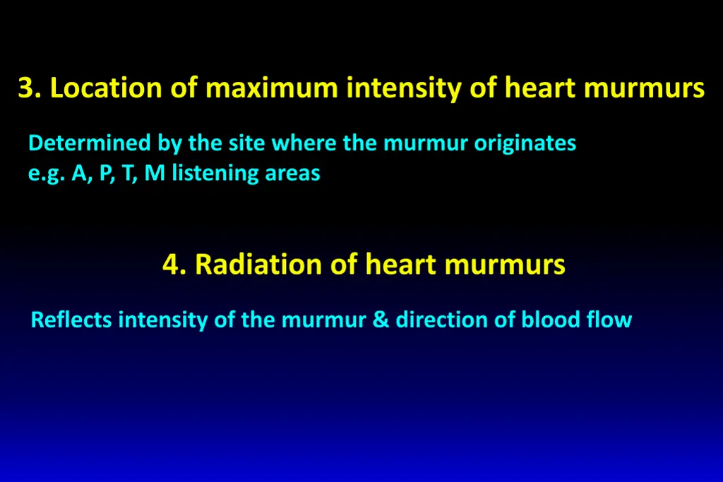 3 location of maximum intensity of heart murmurs