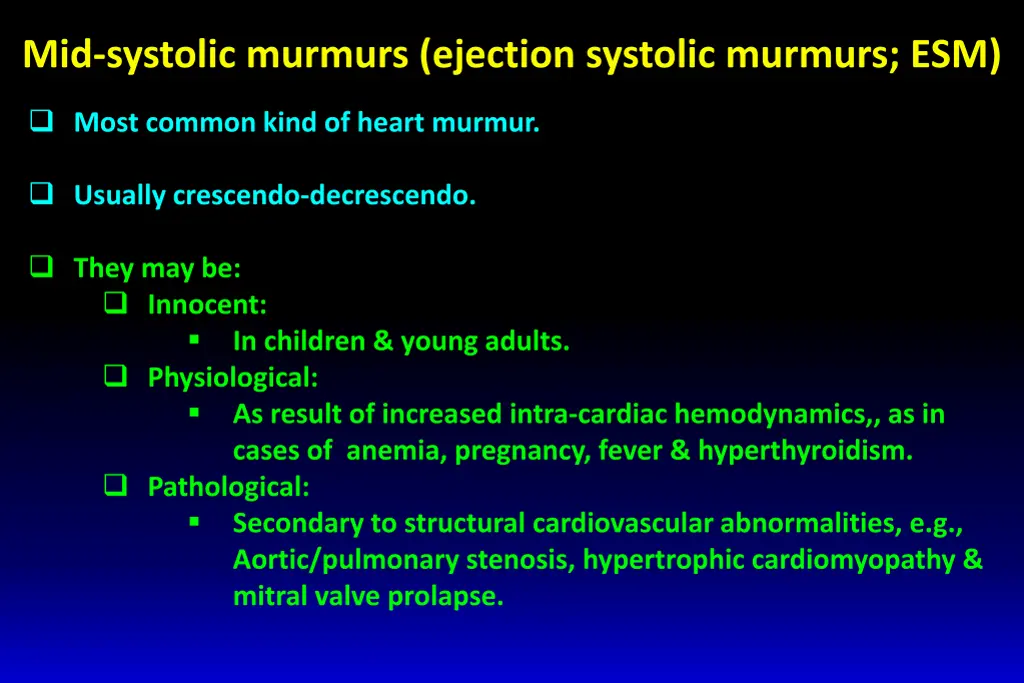 mid systolic murmurs ejection systolic murmurs esm