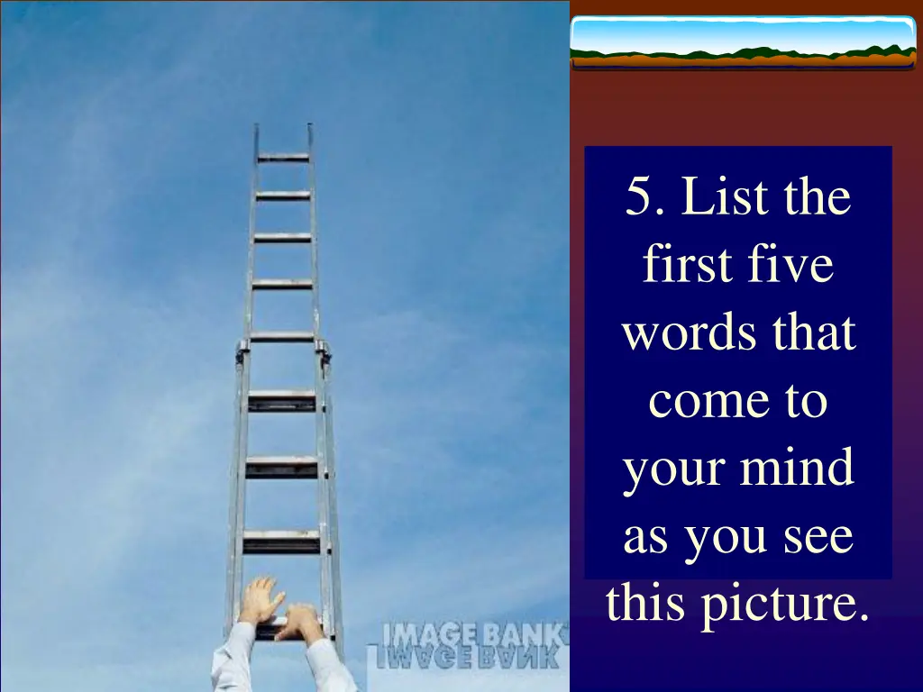 5 list the first five words that come to your