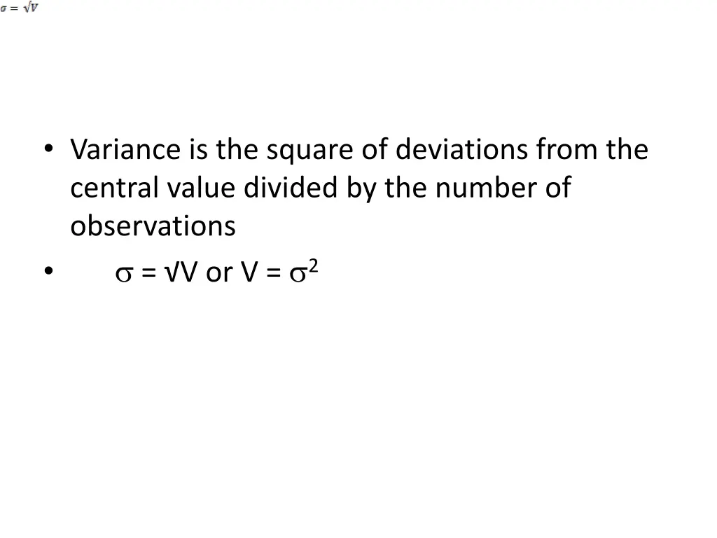 variance is the square of deviations from