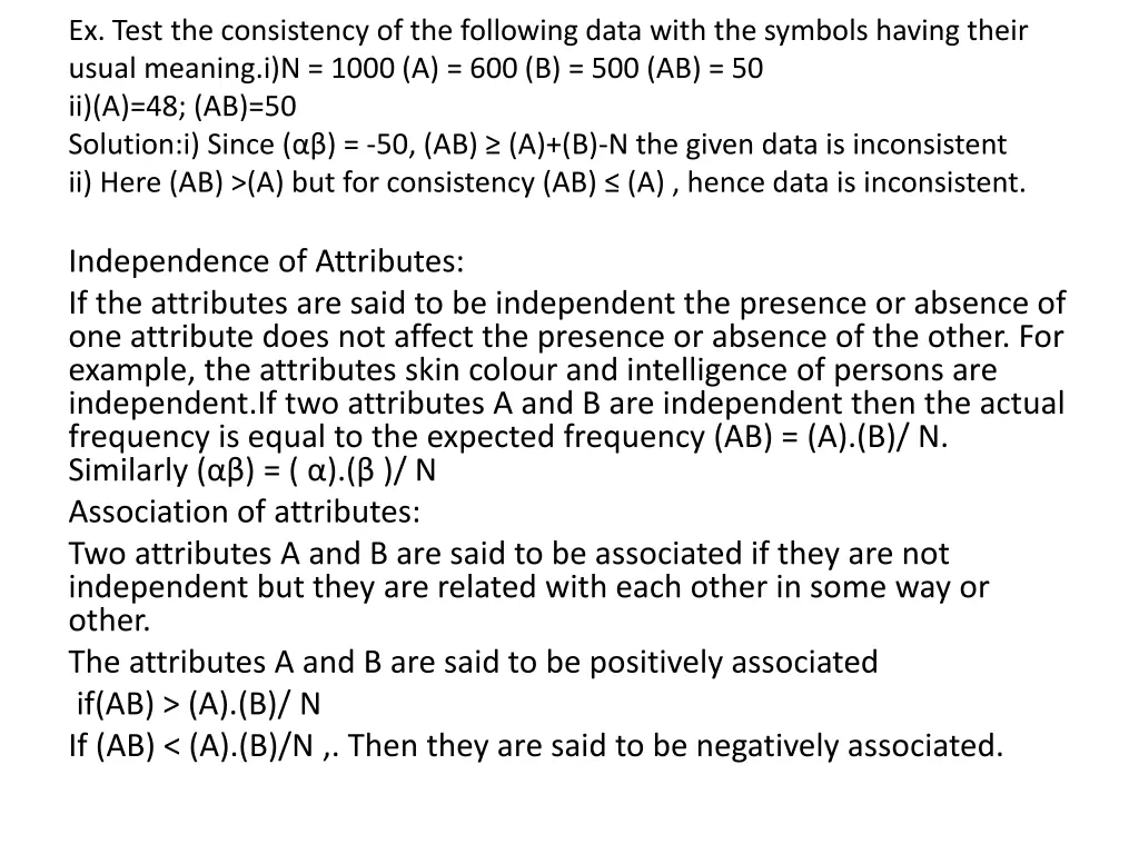 ex test the consistency of the following data