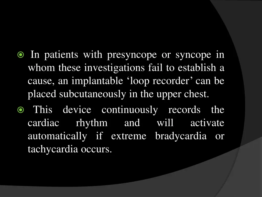 in patients with presyncope or syncope in whom