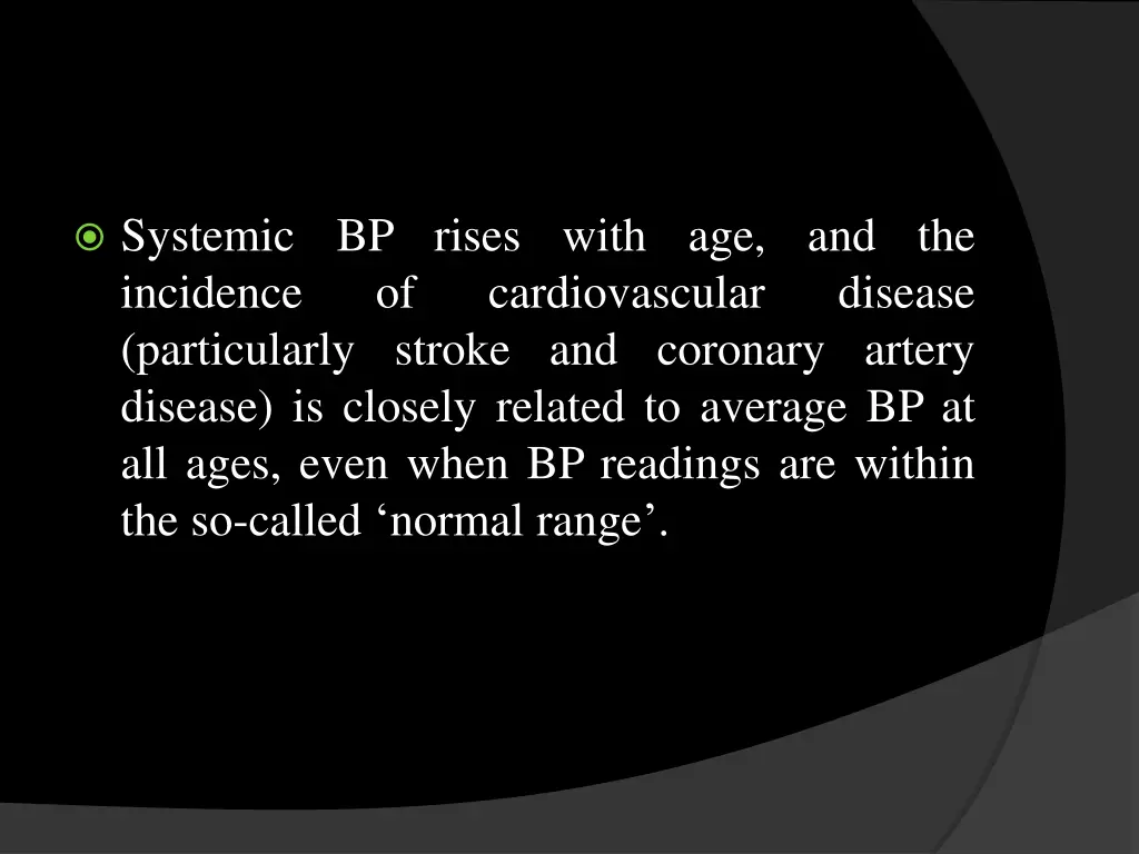 systemic bp rises with age and the incidence