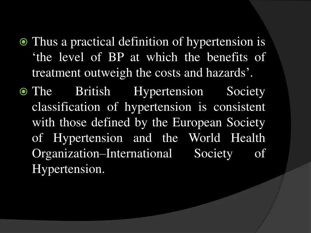 thus a practical definition of hypertension