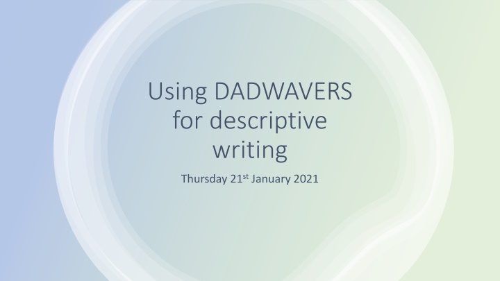 using dadwavers for descriptive writing