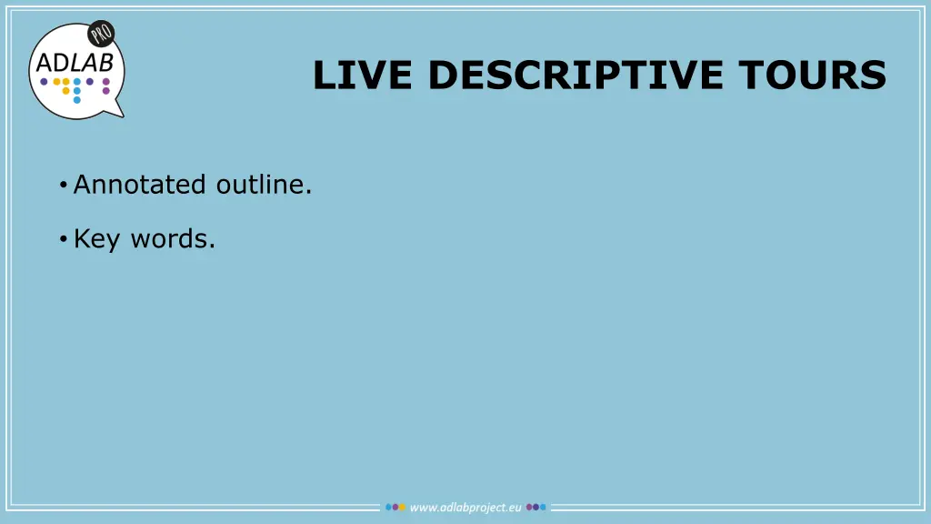 live descriptive tours