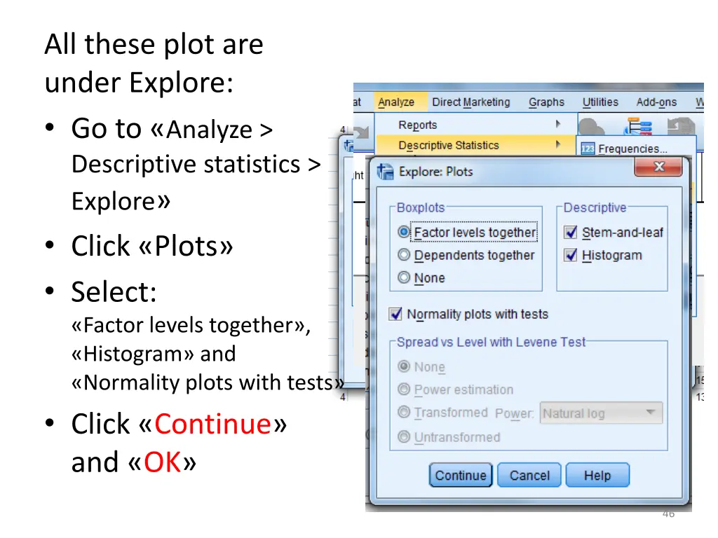 all these plot are under explore go to analyze 5