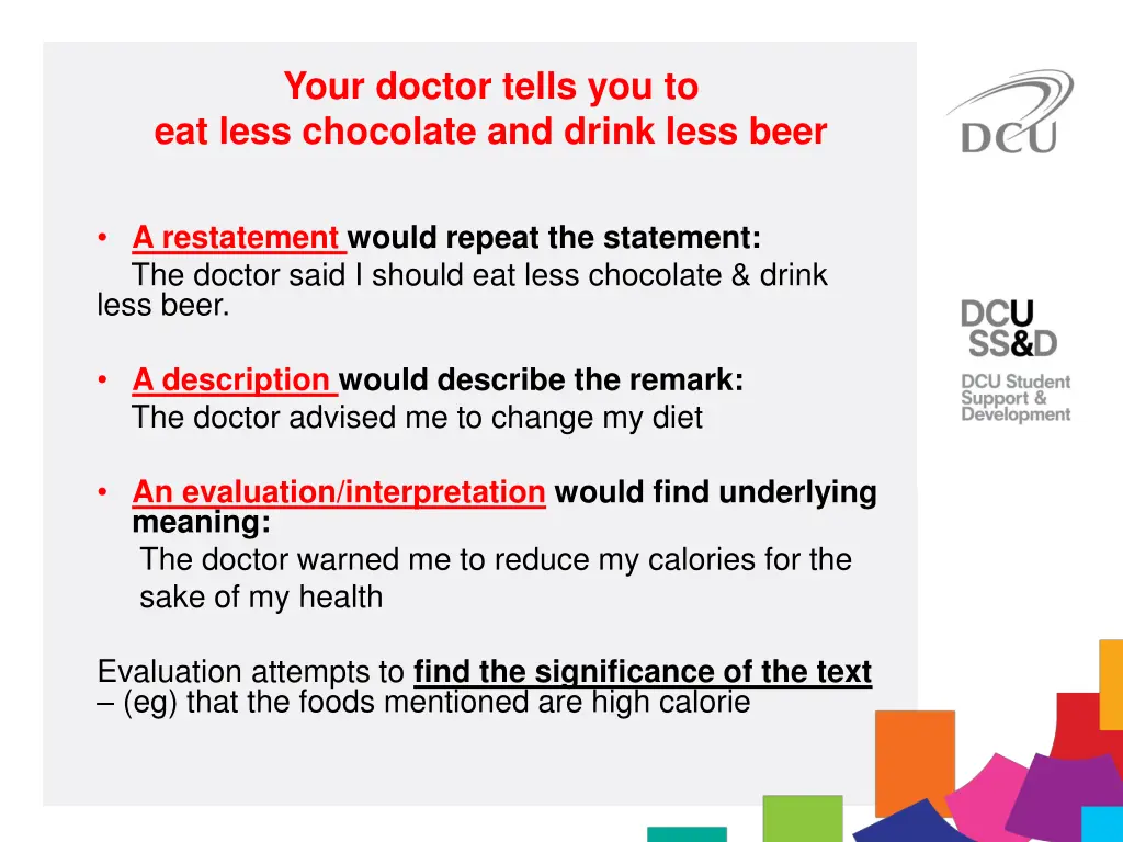 your doctor tells you to eat less chocolate