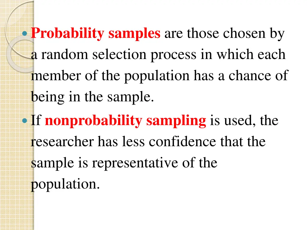 probability samples are those chosen by a random