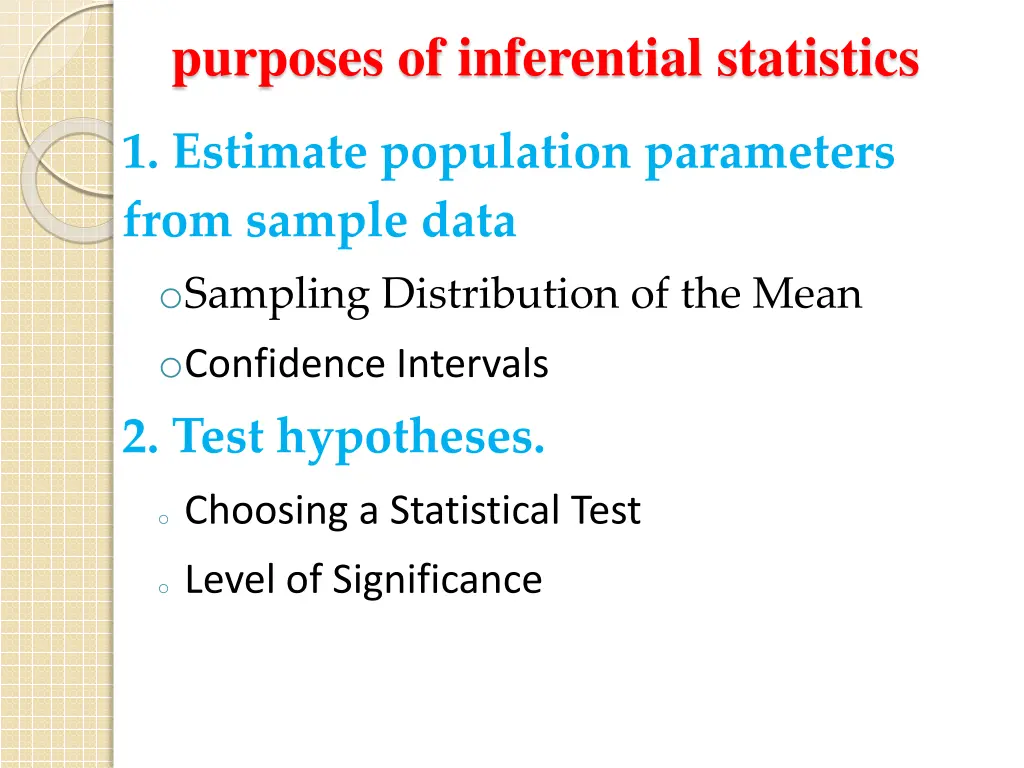 purposes of inferential statistics