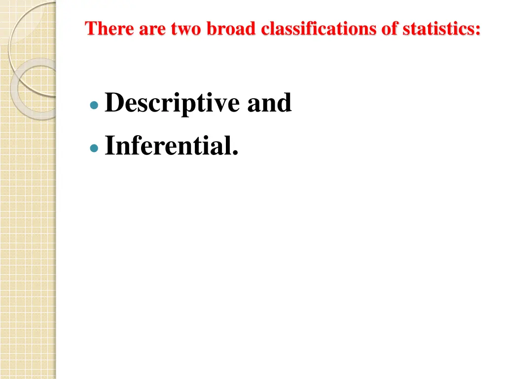 there are two broad classifications of statistics