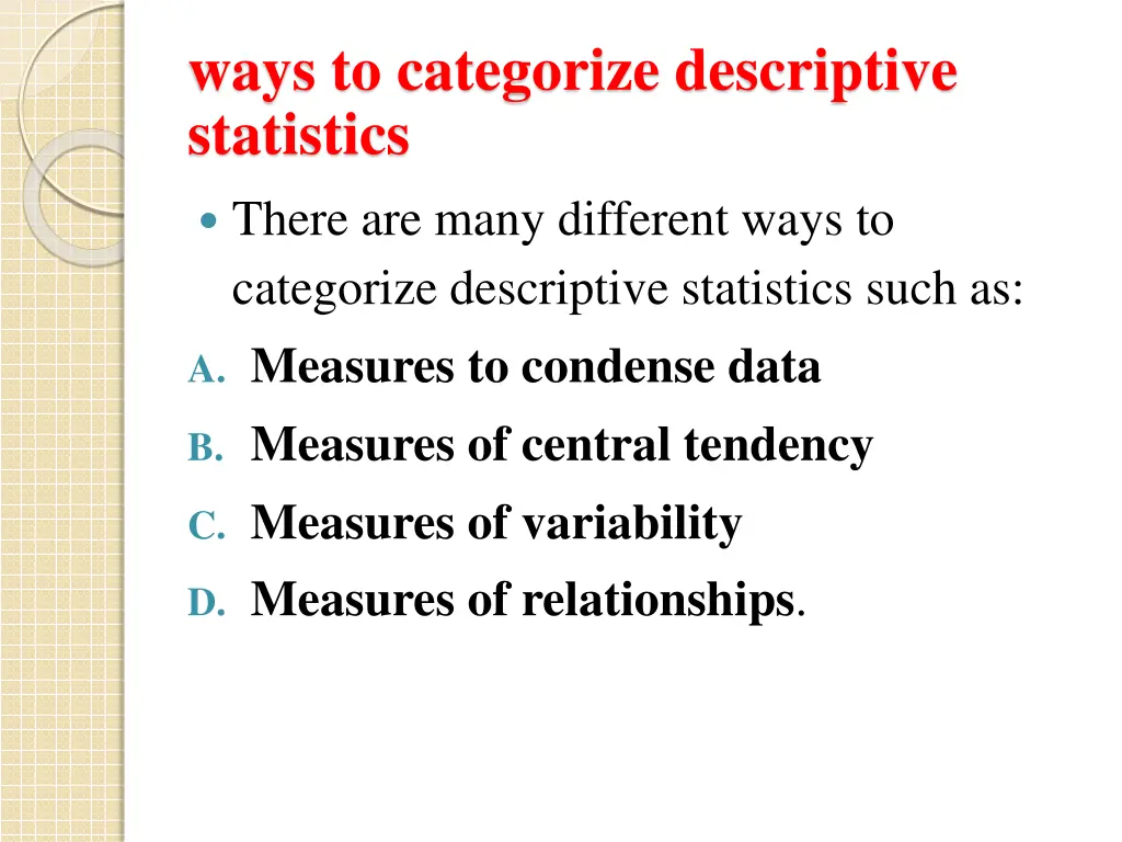 ways to categorize descriptive statistics