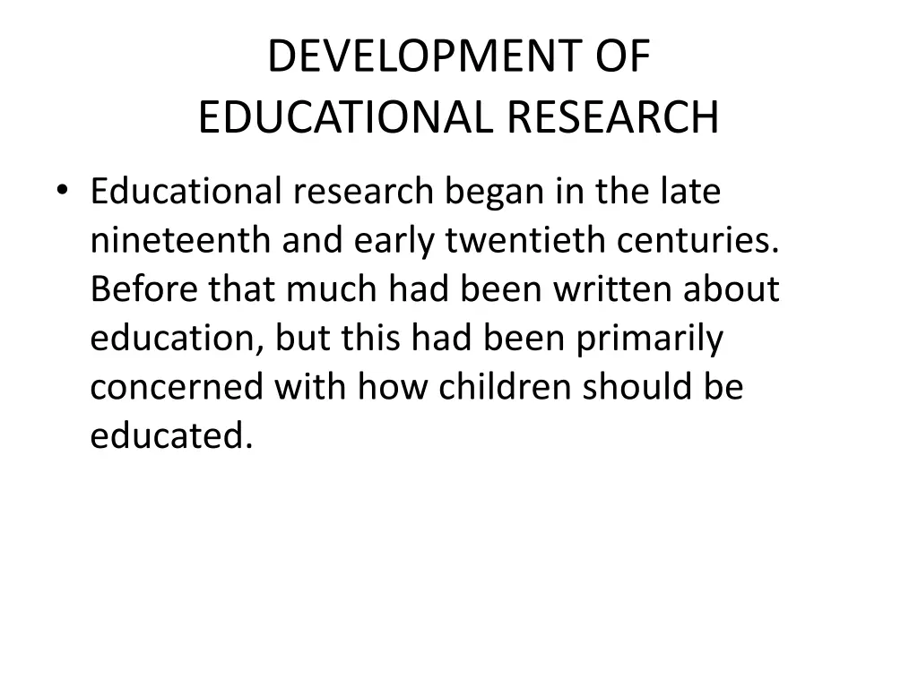 development of educational research