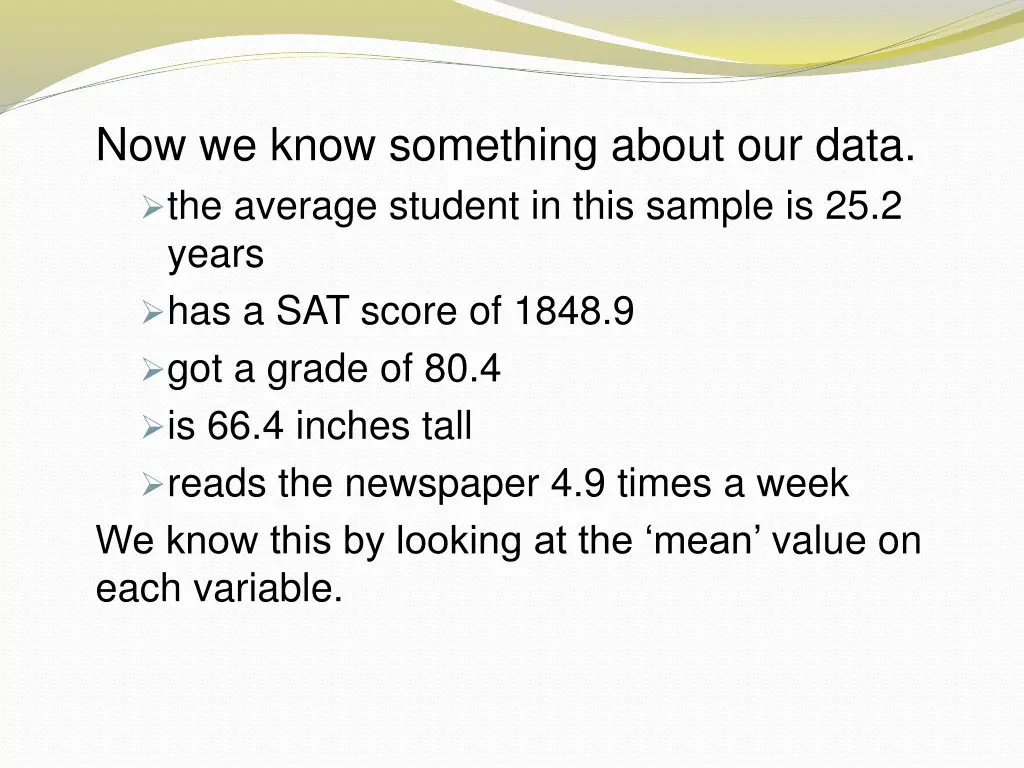 now we know something about our data the average