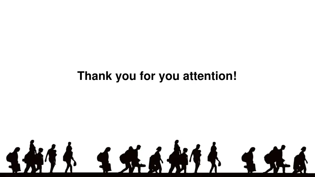 thank you for you attention