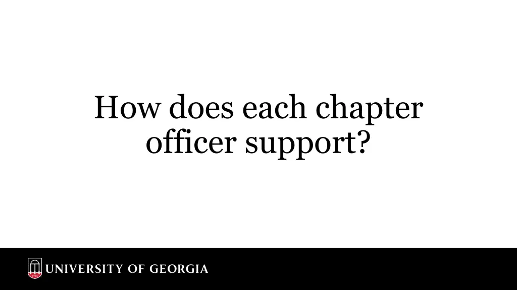 how does each chapter officer support