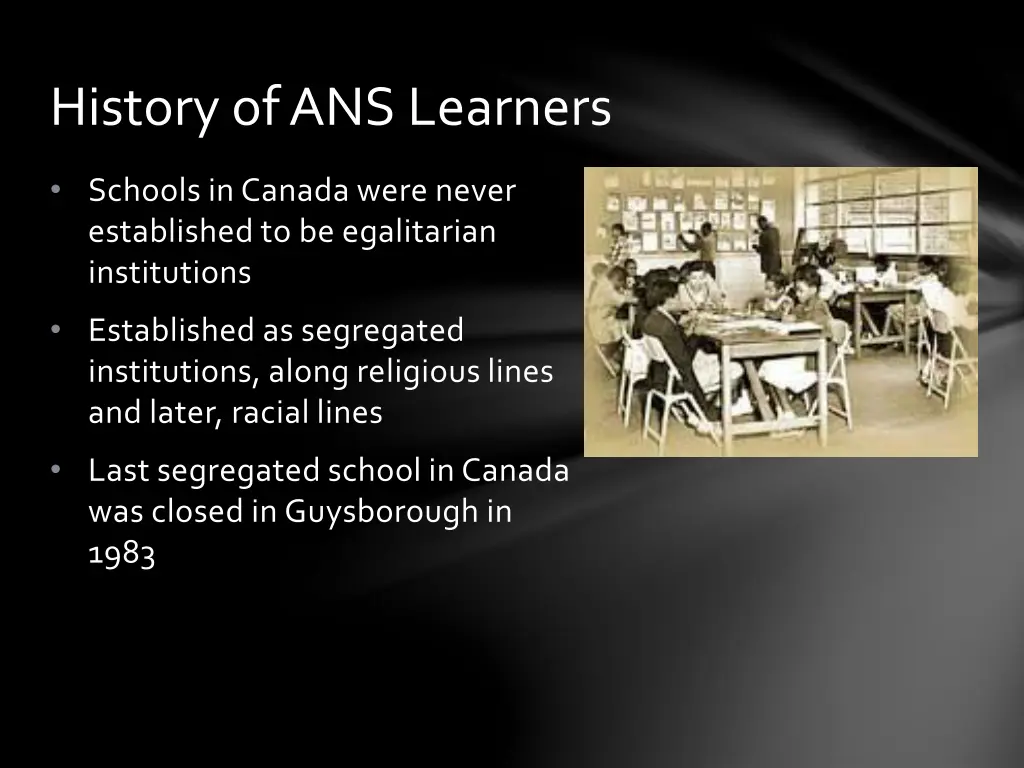 history of ans learners