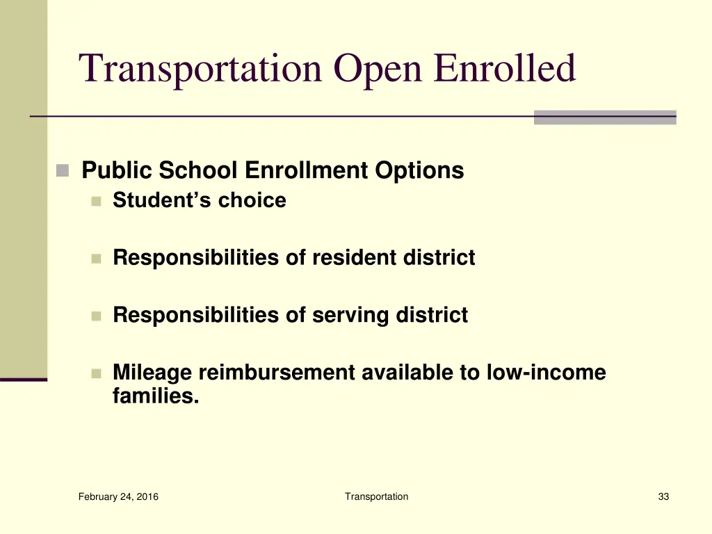 transportation open enrolled