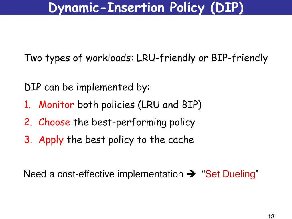 dynamic insertion policy dip